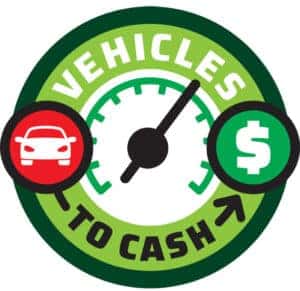 Vehicles to Cash - Sell or Trade your Vehicle for Cash