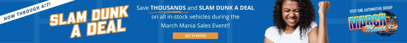 Save Thousands and SLAM DUNK A DEAL on all in-stock vehicles during the March Mania Sales Event at Step One Chevrolet in Birmingham, AL. Select the image to get started.