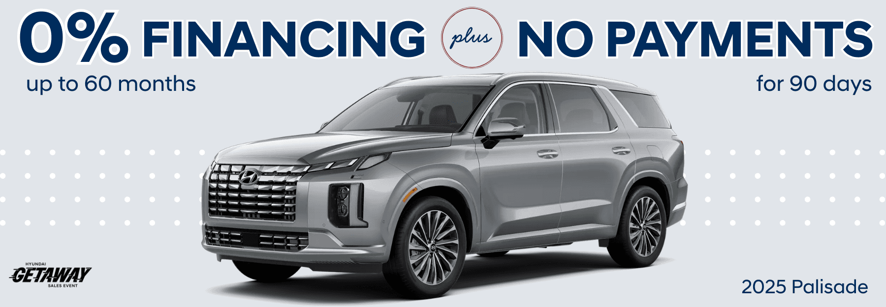 2025 Palisade 0% financing + no payments for 90 days