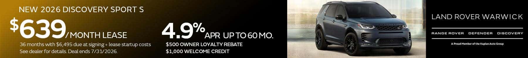NEW 2026 DISCOVERY SPORT S $639/MONTH LEASE 36 months with $6,495 due at signing + lease startup costs See dealer for details. Deal ends 7/31/2026. 4.9% APR UP TOGOMO.