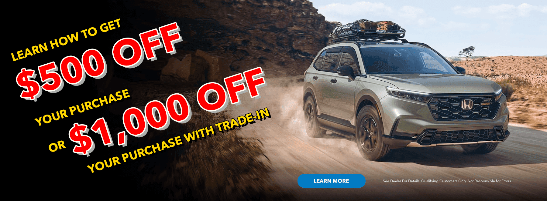Learn How to Get $500 Off Your Purchase OR $1,000 Off Your Purchase with Trade-In