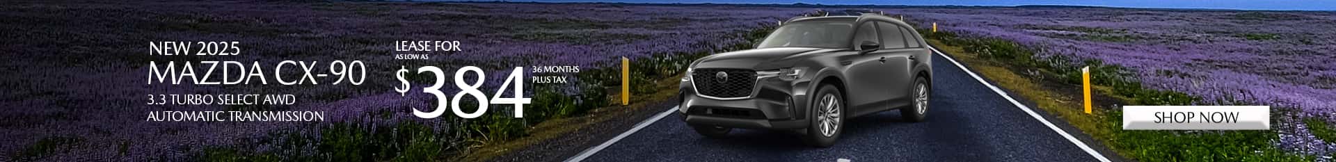 Special Lease Offer on 2025 CX-90 at Mazda of Claremont