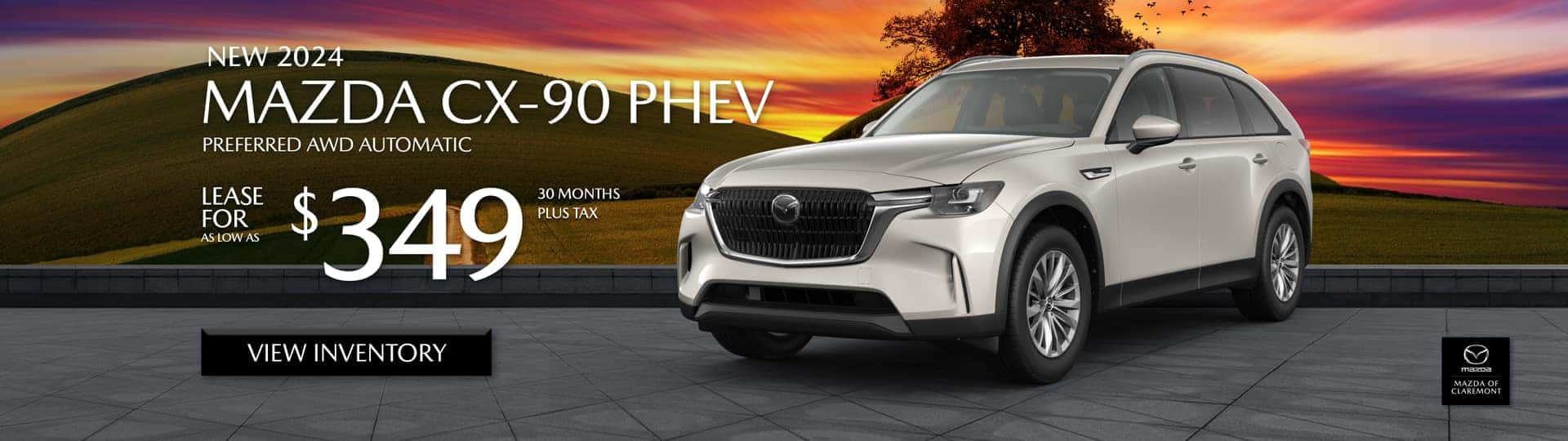 Special Lease Offer on 2024 CX-90 PHEV at Mazda of Claremont