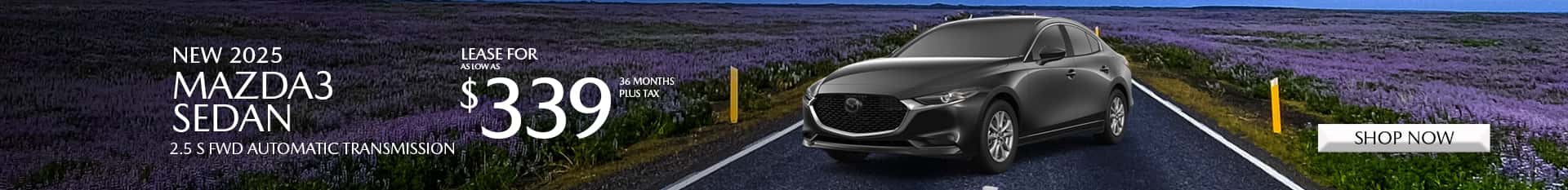 Special Lease Offer on 2025 Mazda3 at Mazda of Claremont