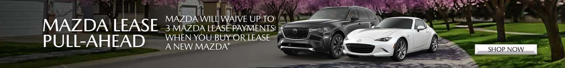 Mazda of Claremont will Waive up to 3 Mazda Lease Payments when you Buy or Lease a new Mazda