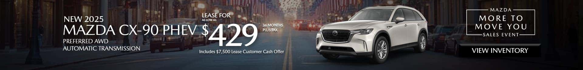 Special Lease Offer on 2025 CX-90 PHEV at Mazda of Claremont