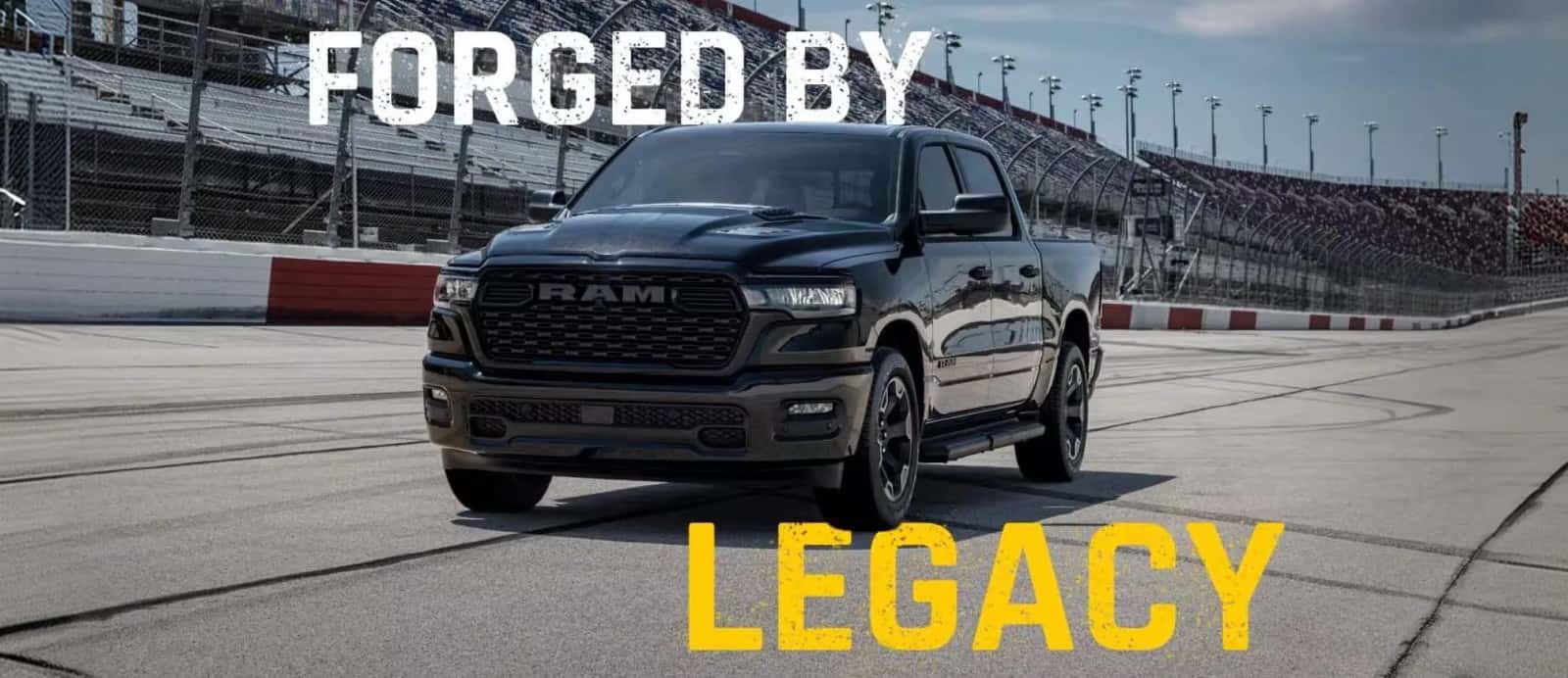 2027 RAM 1500 on a racetrack with the words Forged By Legacy