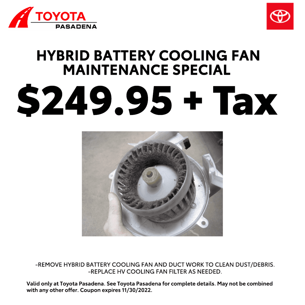 Hybrid Battery Cooling Fan Maintenance Special Toyota Pasadena